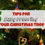 5 Tips to Baby Proof Your Christmas Tree