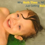 Why Bath Time Is More Than Just Getting Baby Clean #SoMuchMore