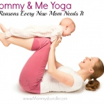 Mommy & Me Yoga: 7 Reasons Every New Mom Should Take a Class