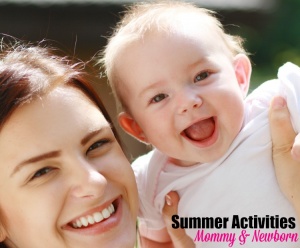 mommy and newborn summer activities