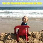 Sun Protection & How to Choose the Best Sunscreen for Kids