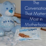 The Conversation That Matters Most in Motherhood