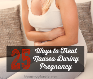 Morning Sickness: 25 Ways to Treat Nausea During Pregnancy