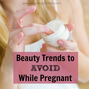 If you're pregnant, and looking to keep your beauty routine safe for baby, avoid these trends like the plague!