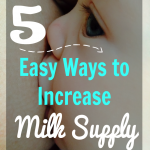 5 Tips to Naturally Increase Your Breast Milk Supply