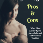 Breastfeeding Truths: The Pros & Cons Every Mom Should Know