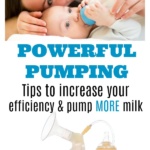 Pump More Breast Milk: 10 Powerful Pumping Tips to Increase Your Output