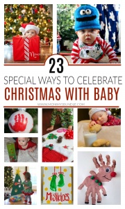 23 activities for celebrating baby's first Christmas.