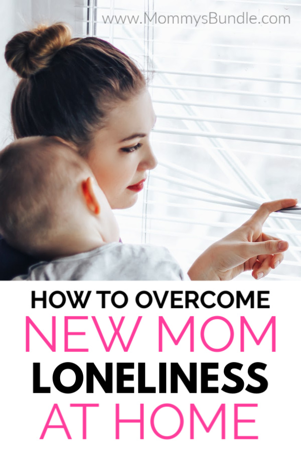 overcome new mom loneliness